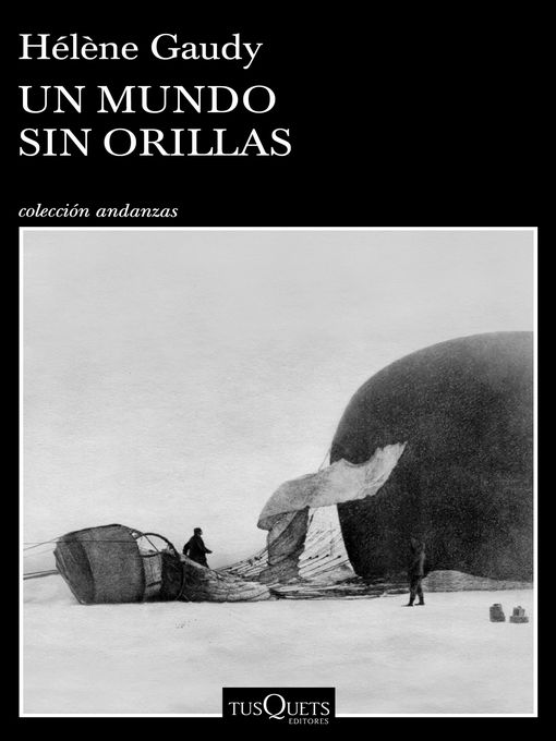 Title details for Un mundo sin orillas by Hélène Gaudy - Available
